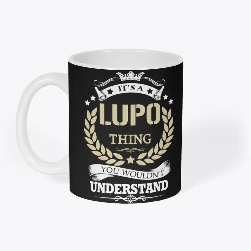 It's a LUPO Thing T-Shirts, Hoodies