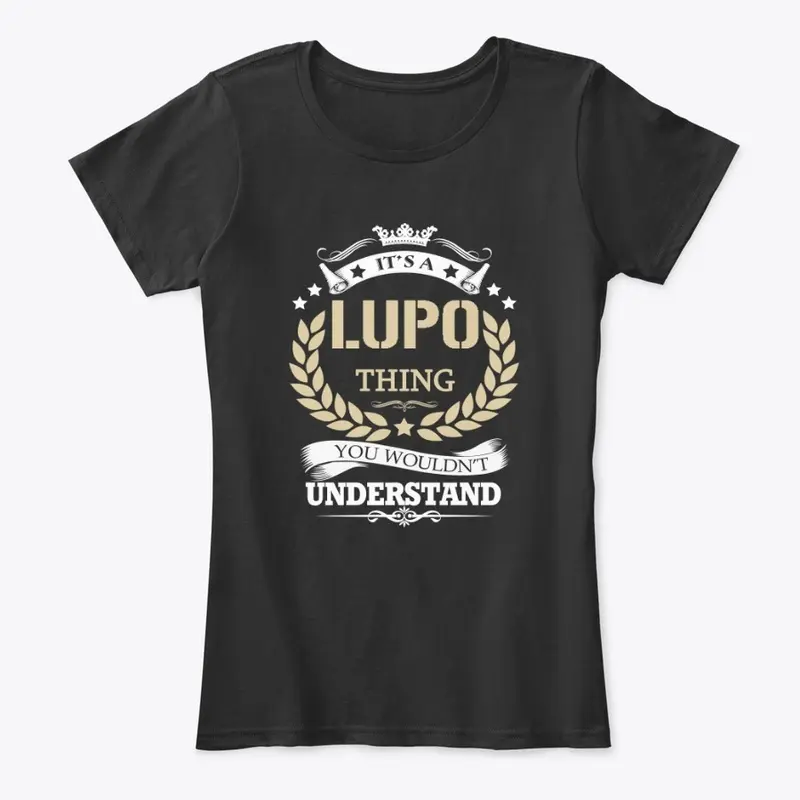 It's a LUPO Thing T-Shirts, Hoodies